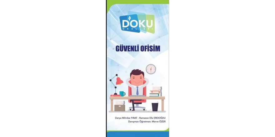 "Güvenli Ofisim" Tübitak Projemiz
