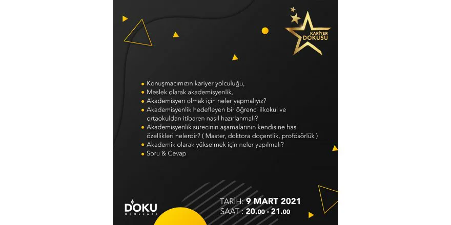 KARIYER DOKUSU Etkinliklerimiz kapsaminda ögrencilerimizde bir meslek farkindaligi olusturmak istiyoruz. Bu kapsamda bu haftaki konugumuz Gazi Egitim Fakültesi Ögretim Üyesi Prof. Dr. Necati DEMIR ...