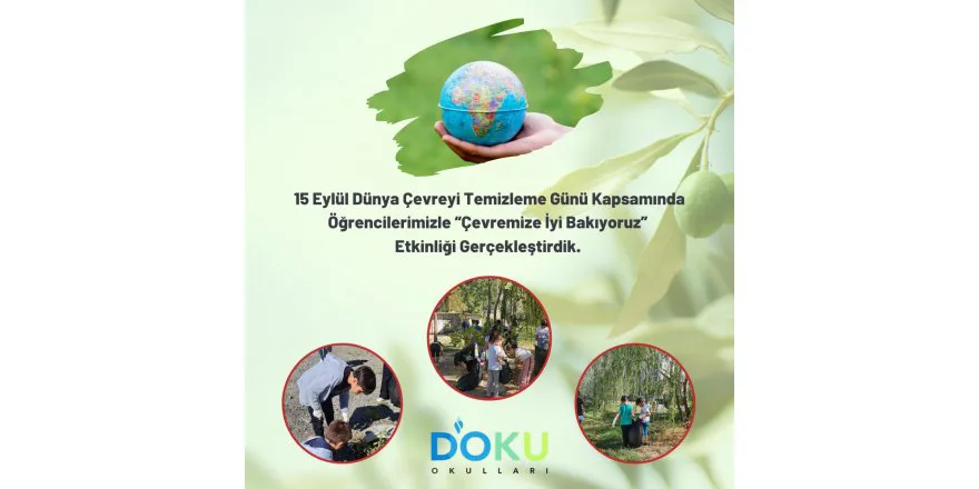 Çevremize iyi bakıyoruz.