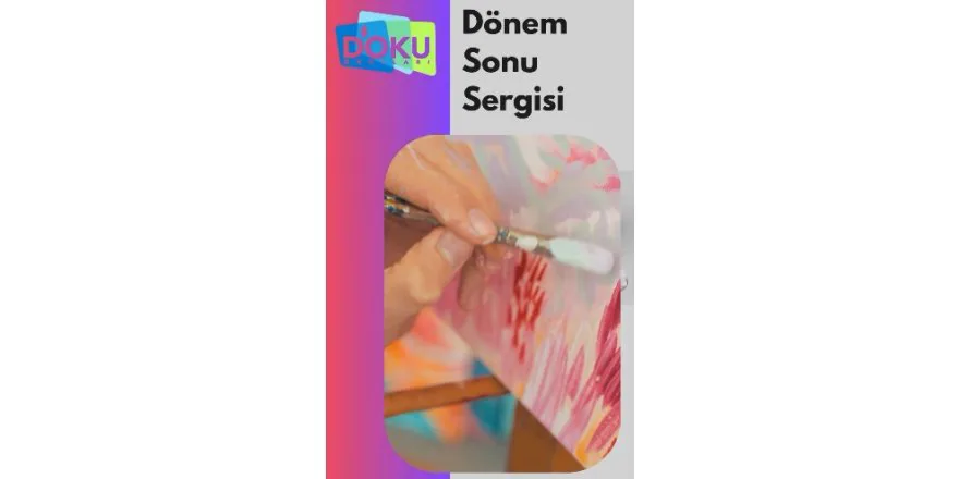 Dönem Sonu Sergisimiz Açıldı...
