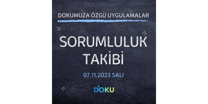 Doku'da Sorumluluk Takibi